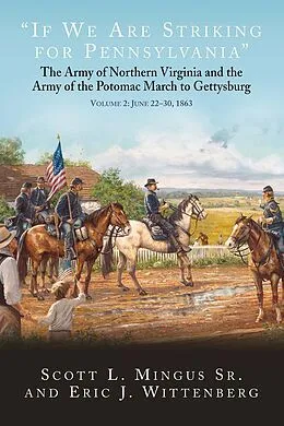 E-Book (epub) &quote;If We Are Striking for Pennsylvania&quote; von Mingus Scott L. Mingus, Wittenberg Eric J. Wittenberg