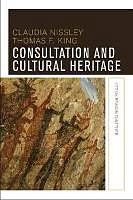 Fester Einband Consultation and Cultural Heritage von Claudia Nissley, Thomas F King