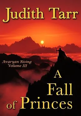 E-Book (epub) Fall of Princes von Judith Tarr