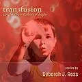 E-Book (epub) Transfusion and Other Tales of Hope von Deborah J. Ross
