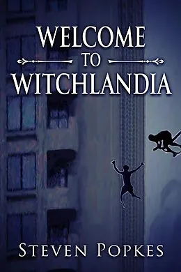 E-Book (epub) Welcome to Witchlandia von Steven Popkes