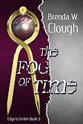 E-Book (epub) The Fog of Time (Edge To Center, #3) von Brenda W. Clough