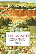 E-Book (epub) The Galisteo Escarpment von Douglas Atwill