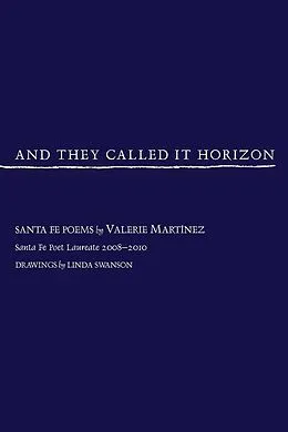 E-Book (epub) And They Called It Horizon von Valerie Martinez