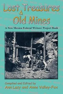 E-Book (epub) Lost Treasures & Old Mines von Ann Lacy