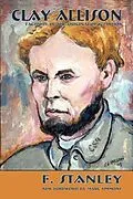 ePUB Clay Allison von F. Stanley