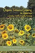 E-Book (epub) Organic Tobacco Growing in America von Mike Little, Fielding Daniel