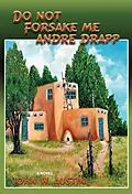 E-Book (epub) Do Not Forsake Me Andre Drapp von John W. Austin