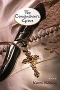 E-Book (epub) The Comanchero's Grave von Karen Kelling