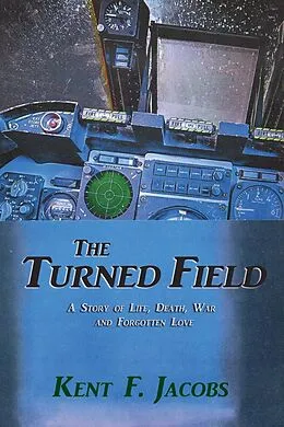 E-Book (epub) The Turned Field von Kent F. Jacobs