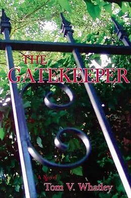 E-Book (epub) The Gatekeeper von Tom Whatley