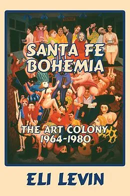 E-Book (epub) Santa Fe Bohemia von Eli Levin