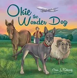 E-Book (epub) Okie the Wonder Dog von Anna L. Schwartz
