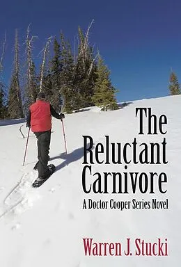 E-Book (epub) The Reluctant Carnivore von Warren J. Stucki