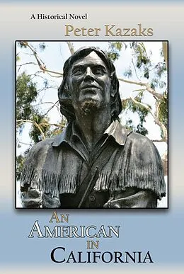 E-Book (epub) An American in California von Peter Kazaks