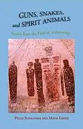 E-Book (epub) Guns, Snakes, and Spirit Animals von Polly Schaafsma, Mavis Greer