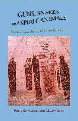 E-Book (epub) Guns, Snakes, and Spirit Animals von Polly Schaafsma, Mavis Greer