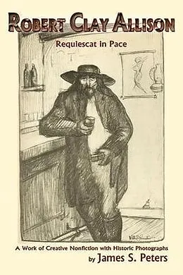 E-Book (epub) Robert Clay Allison von James Peters