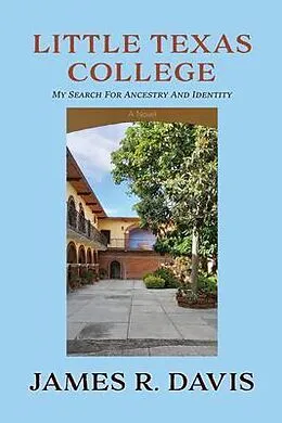 E-Book (epub) Little Texas College von James R. Davis