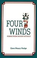 E-Book (epub) Four Winds, Poems from Indian Rituals von Gene Meany Hodge