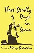 E-Book (epub) Three Deadly Days in Spain von Mary Branham
