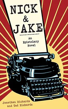 E-Book (epub) Nick & Jake von Jonathan Richards, Tad Richards