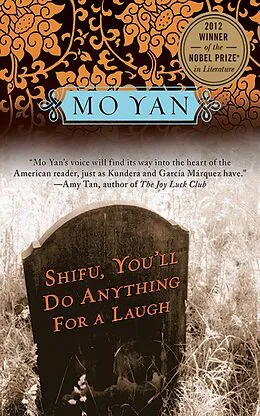 E-Book (epub) Shifu, You'll Do Anything for a Laugh von Mo Yan