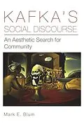 E-Book (epub) Kafka's Social Discourse von Mark E. Blum