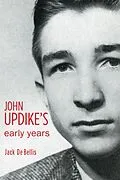 E-Book (epub) John Updike's Early Years von Jack De Bellis