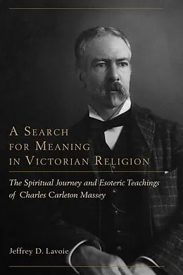 E-Book (epub) A Search for Meaning in Victorian Religion von Jeffrey D. Lavoie