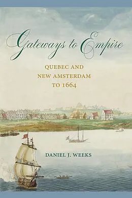 E-Book (epub) Gateways to Empire von Daniel J. Weeks