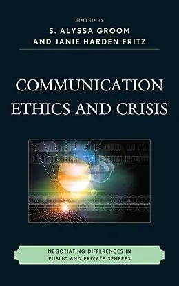 E-Book (epub) Communication Ethics and Crisis von J. M. H. Fritz