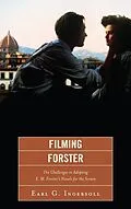 E-Book (epub) Filming Forster von Earl G. Ingersoll