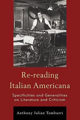 E-Book (epub) Re-reading Italian Americana von Anthony Julian Tamburri