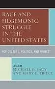 Fester Einband Race and Hegemonic Struggle in the United States von