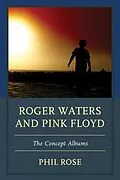 E-Book (epub) Roger Waters and Pink Floyd von Phil Rose