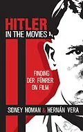 E-Book (epub) Hitler in the Movies von Sidney Homan, Hernán Vera