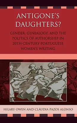 E-Book (epub) Antigone's Daughters? von Hilary Owen, Cláudia Pazos Alonso