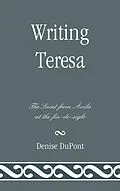 E-Book (epub) Writing Teresa von Denise Dupont