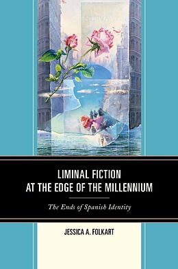 Kartonierter Einband Liminal Fiction at the Edge of the Millennium von Jessica A. Folkart
