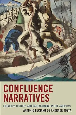 E-Book (epub) Confluence Narratives von Antonio Luciano De Andrade Tosta