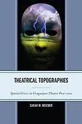 E-Book (epub) Theatrical Topographies von Sarah M. Misemer