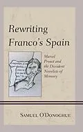 E-Book (epub) Rewriting Franco's Spain von Samuel O'Donoghue