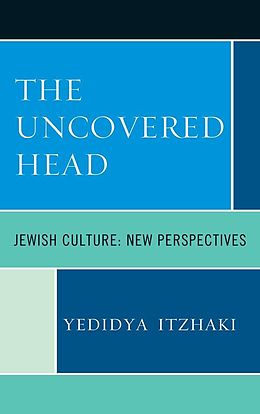 eBook (epub) The Uncovered Head de Yedidya Itzhaki