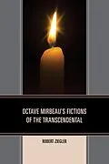 E-Book (epub) Octave Mirbeau's Fictions of the Transcendental von Robert Ziegler