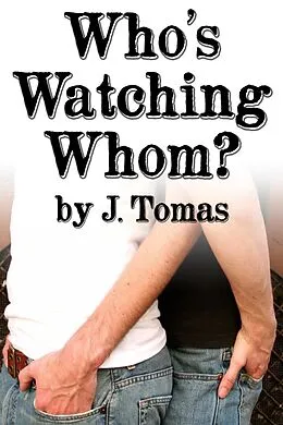 E-Book (epub) Who's Watching Whom? von J. Tomas