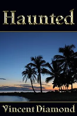 E-Book (epub) Haunted von Vincent Diamond