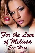 E-Book (epub) For the Love of Melissa von Eva Hore