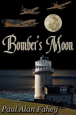 E-Book (epub) Bomber's Moon von Paul Alan Fahey