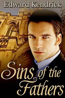 E-Book (epub) Sins of the Fathers von Edward Kendrick
